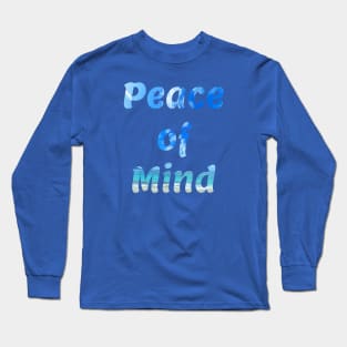 Peace of mind ☮ Long Sleeve T-Shirt